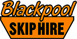 Blackpool Skip Hire